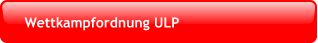 Wettkampfordnung ULP